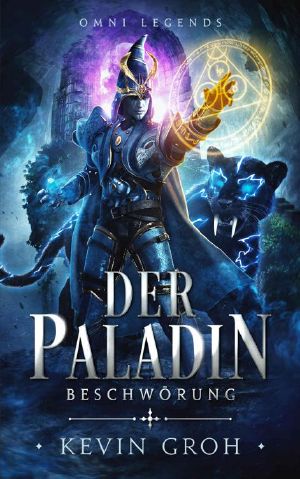 [Omni Legends - Der Paladin 03] • Beschwörung